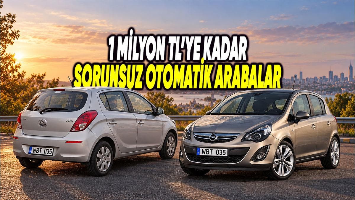 1 Milyon TL Altında Otomatik Vitesli İkinci El Otomobil Arayışında Dikkat Edilmesi Gerekenler